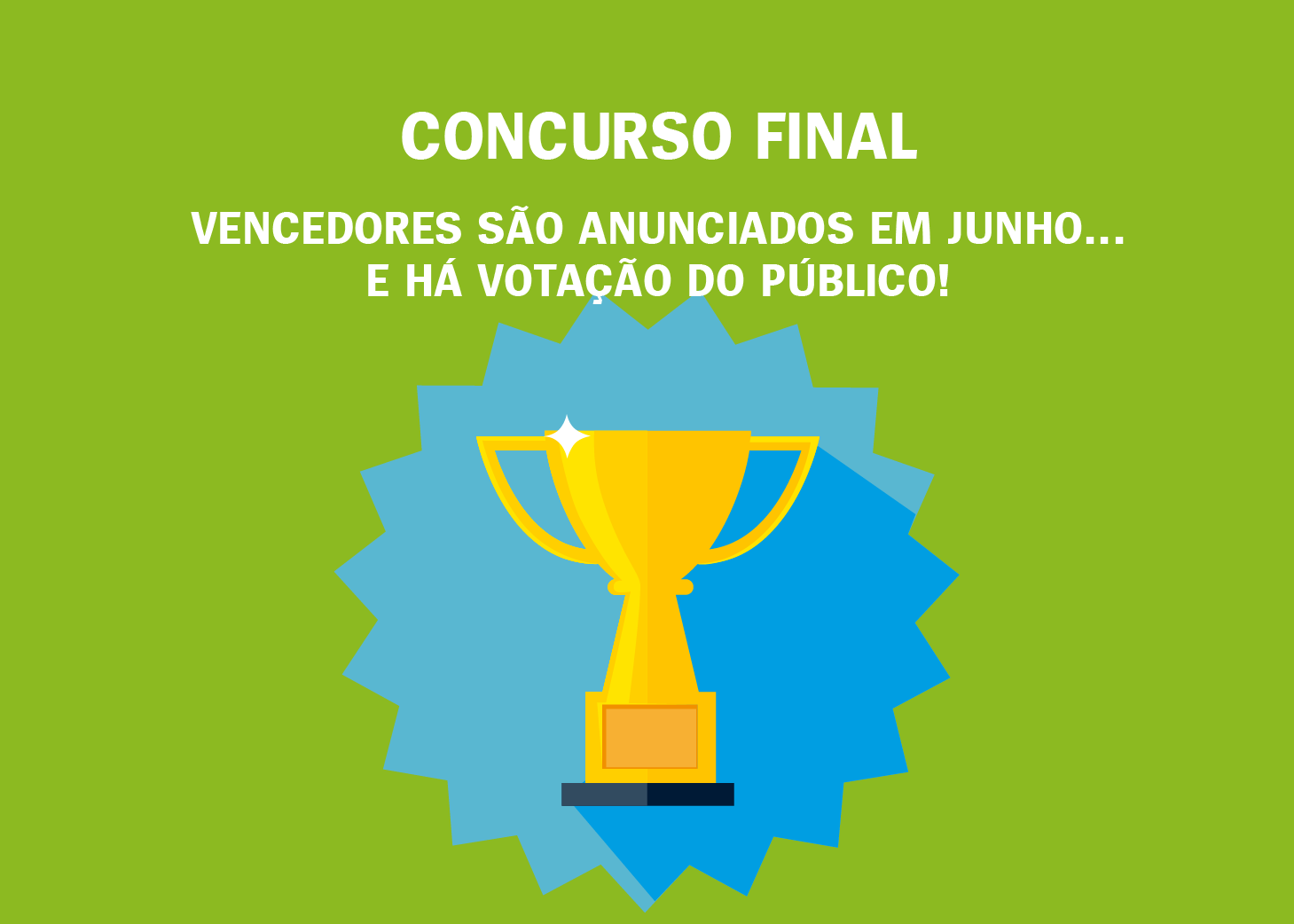 Concurso Final: Vencedores são anunciados em junho